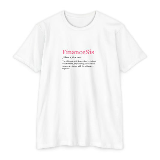 "FinanceSis" Defined T-Shirt