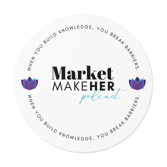 Market MakeHer Podcast Logo Round Vinyl Sticker